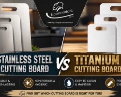 Stainless Steel vs. Titanium Cutting Board: Which One Is Better for Your Kitchen?